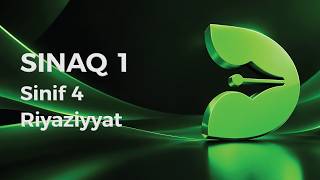 Riyaziyyat 4-cü sinif - Sınaq 1