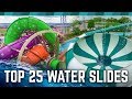 TOP 25 Water Slides in the World!