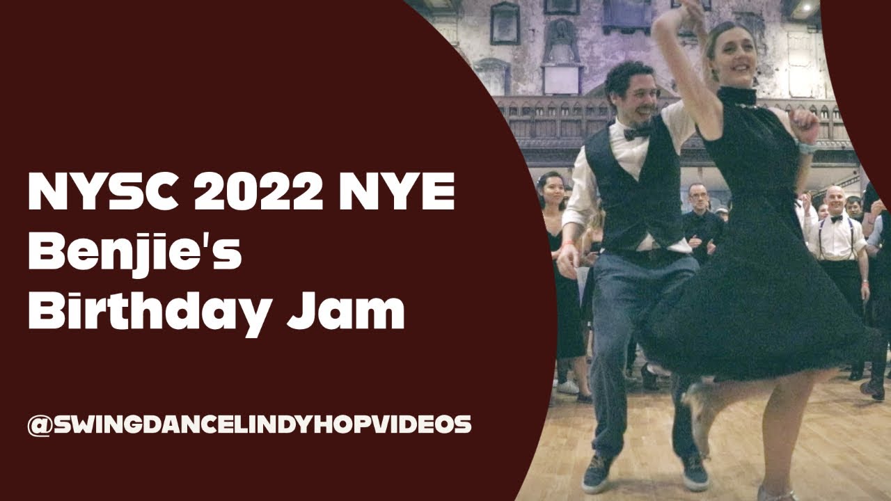 NYSC 2022 Benjie's Birthday Jam - Swing Dancing & Lindy Hop