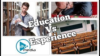 Education vs Experience