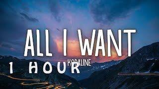 [1 HOUR 🕐 ] Kodaline - All I Want (Lyrics)