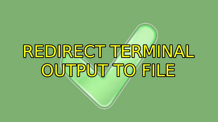 Redirect terminal output to file