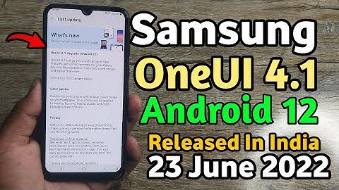 Samsung OneUI 4.1 Android 12 Update Released In India | Tab A7 A21S M32 M12 M11 F12 A22 5G