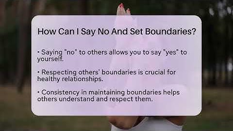 How Can I Say No And Set Boundaries? - Holistic Balance And Bliss