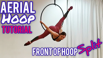 Aerial Hoop TUTORIAL: Front of Hoop Horizontal SPLIT (+ aerial hoop ROLL)