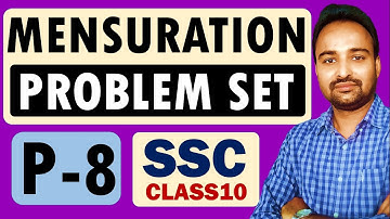 Chapter 7 Mensuration | Class 10 | Problem Set | (Video Part 8)