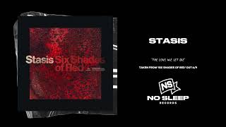 stasis - the love we let die