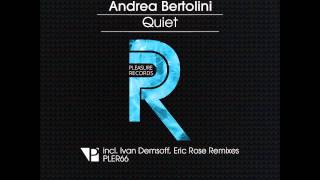 Andrea Bertolini - Quiet (Ivan Demsoff Remix)