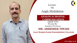 Famous ''Angle Modulation'' Analog & Digital Communication Lecture 02 By Mr Abhishek Tiwari, AKGEC Wealth