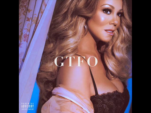 Mariah Carey - GTFO