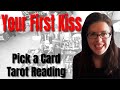 Your First Kiss 💋😘❤️‍🔥 Pick A Card Tarot Reading ☀️ Gracie's Tarot Garden ☀️