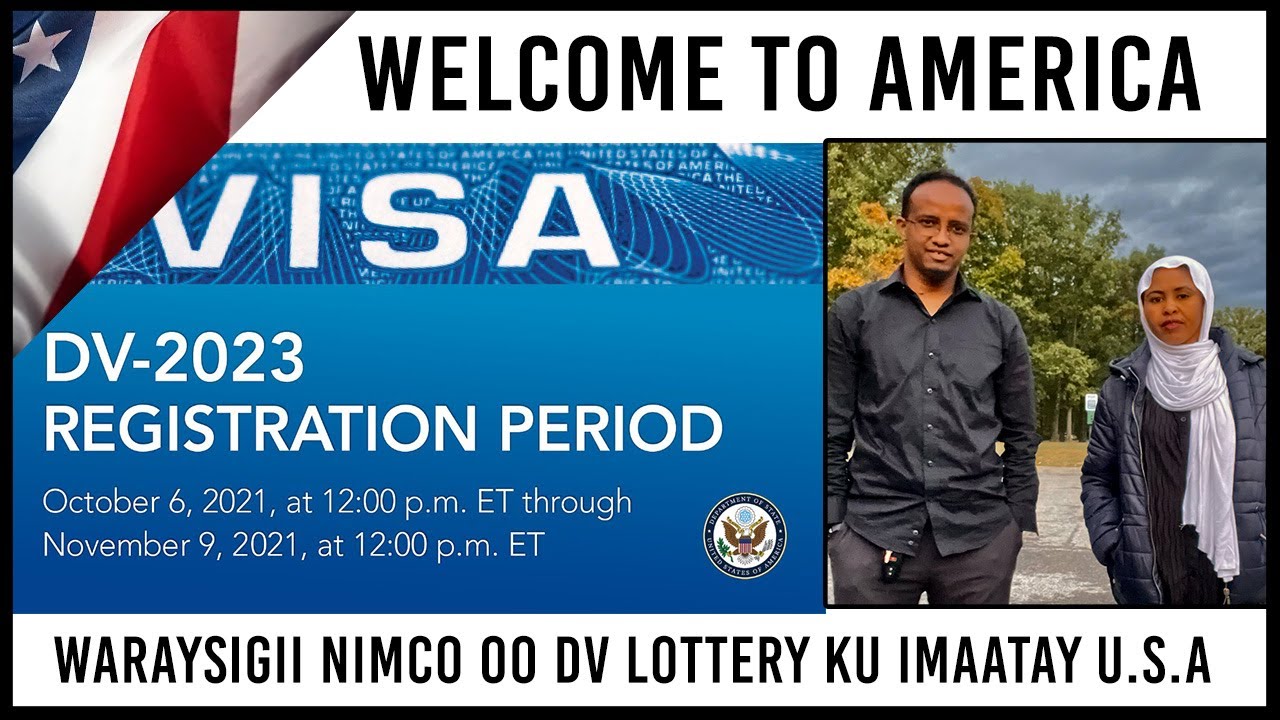 Nimco sanadkaan ayay Dv lottery maraykanka ku imaatay, Qarashka, Ds 260, Interview,  iyo safaaradaha