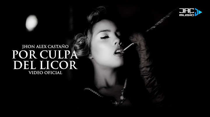 @jhonalexcastano Jhon Alex Castaño - Por Culpa del Licor