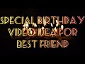 Birthday video idea for best friend | Quarantine birthday video