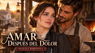Tras enviudar, un herrero despierta su corazón — Amar Después del Dolor | Película romántica