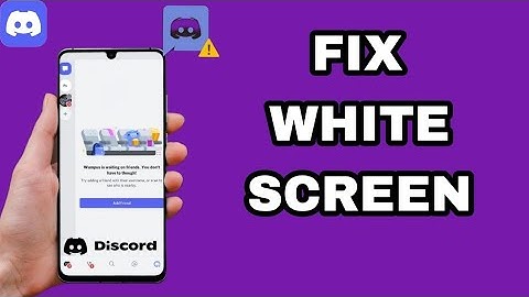 How To Fix And Solve White Screen On Discord App | Final Solution