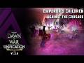 Dawn of War : Unification v7.3.8 - Emperor's Children - Against the Crusade