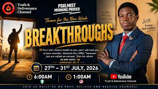 PSALMIST MORNING PRAYER [PMP] || BREAKTHROUGHS || 29TH JULY, 2026