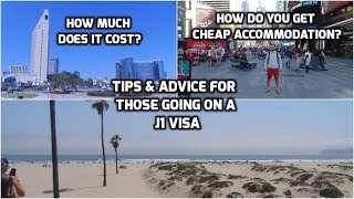 J1 TIPS & ADVICE - WHAT TO EXPECT??