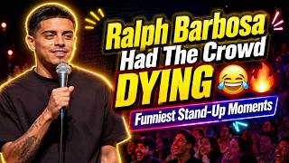 Ralph Barbosa Had The Crowd DYING 😂🔥 | Funniest Stand-Up Moments