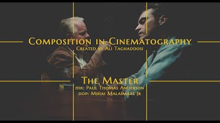 Composition in Cinematography / THE MASTER