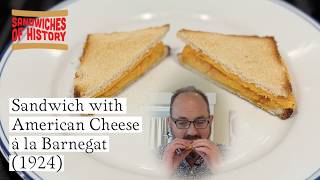 Sandwich with American Cheese a la Barnegat 1924