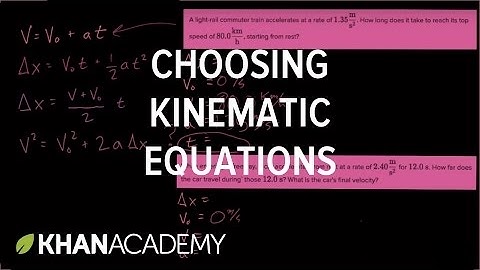 Choosing kinematic equations
