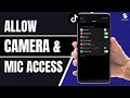 How to Fix Allow TikTok to Access Your Camera and Microphone Problem । Allow Camera Access on TikTok