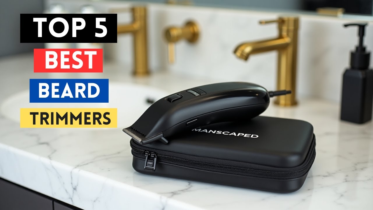 Best Beard Trimmers 2025: Top 5 Picks For Precision Grooming - YouTube