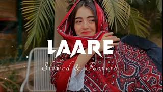 LAARE | Slowed And Reverb | Maninder Buttar | B Praak | Punjabi Song | Lofi Music | 8D Audio #laare 