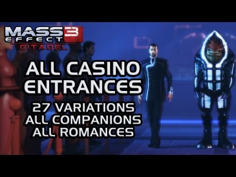 Mass Effect 3 Citadel DLC: All Casino Entrances (all 27 variations & all companions)