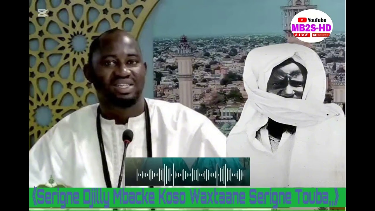 Serigne Djilly Mbacke Kosso Wakhtan Ci Serigne TOUBA