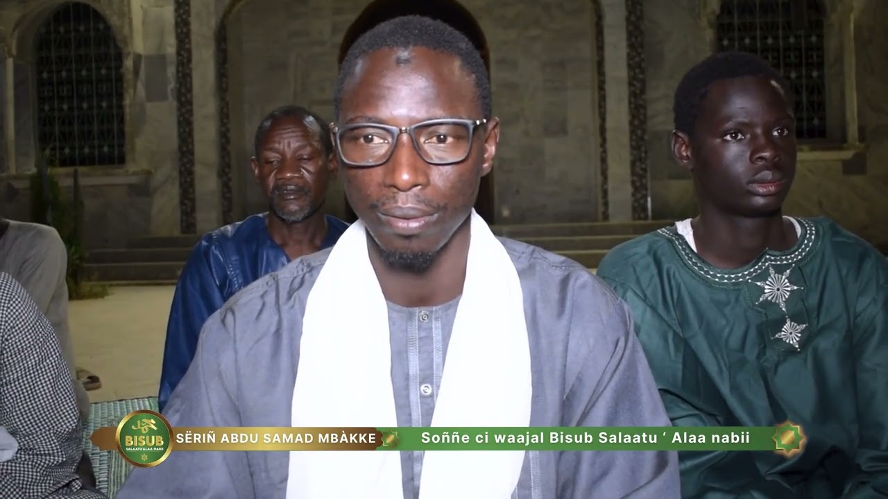 10 -  Sëriñ Abdu Samad Mbàkke : Soññe ci bisub Salaatu ‘Alaa nabi