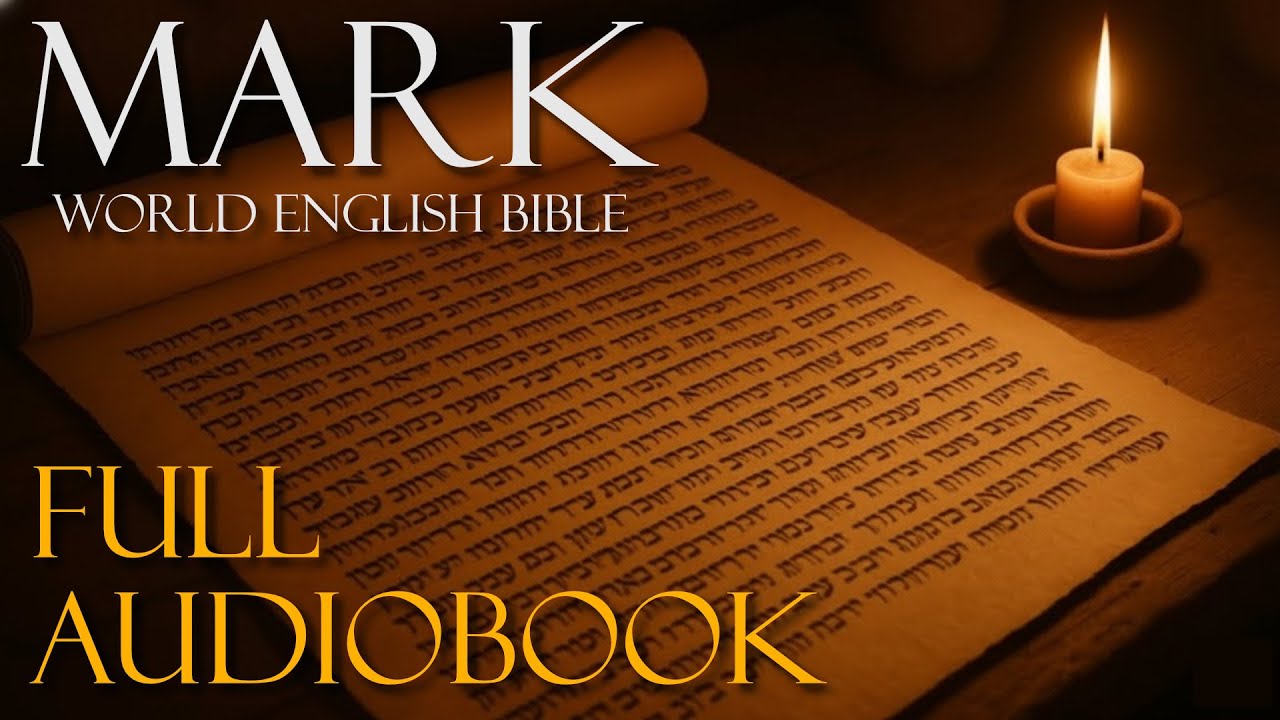 The Gospel of Mark - FULL ADUIOBOOK - World English Bible