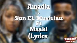Amadla - Sun-EL Musician ft Msaki (Lyrics)