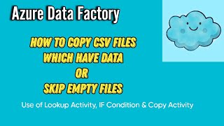 How to Only Copy CSVs which Have Data | Skip Empty Files | Copy Files using Row Count