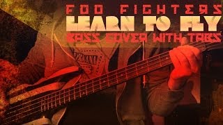 "Learn To Fly" - Foo Fighters | Bass w/ Tabs (HD Cover | 1080p)