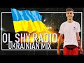 OL SHY RADIO - UKRAINIAN MIX (OL SHY MIX)