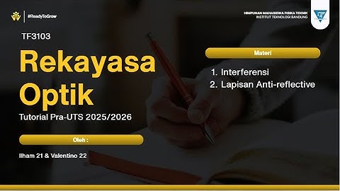 [Tutorial] TF3100 Rekayasa Optik Pra-Kuis 3 2025/2026