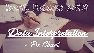 Data Interpretation (Part-14) For Bank Exams 2018 || Pie-Chart Problems