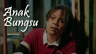 Anak Bungsu Short Movie