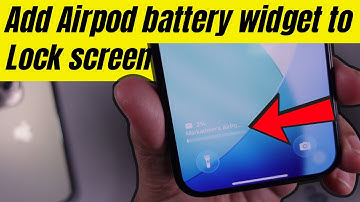 How to Add Airpod battery widget to lock screen