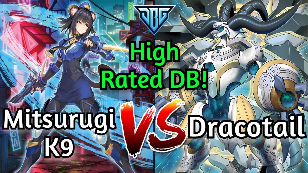 K9 Mitsurugi Vs Dracotail High Rated DB Yu-Gi-Oh!