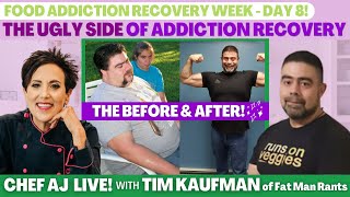 FoodAddictionRecoveryWeek-DAY 8 |The Ugly Side of Addiction Recovery w/ Tim Kaufman of Fat Man Rants