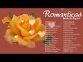 Viejitas Pero Bonitas Romanticas En Español   Baladas Romantica   Musica romantica en español
