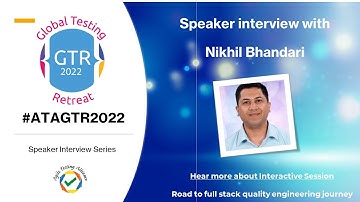 #ATAGTR2022 - Speaker Interview Series - Nikhil Bhandari