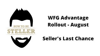 August WFG Client Advantage - Seller's Last Chance - Aaron Stelle
