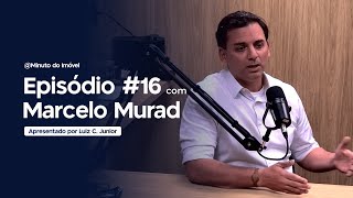 MARCELO MURAD - MINUTO DO IMÓVEL #16