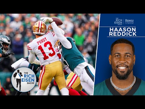 Eagles All-Pro LB Haason Reddick CAN’T WAIT for Philly’s 49ers Week 13 Rematch | The Rich Eisen Show