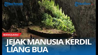 Liang Bua, Jejak Manusia Kerdil Manggarai